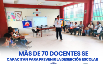 MÁS DE 70 DOCENTES SE CAPACITAN PARA PREVENIR LA DESERCIÓN ESCOLAR