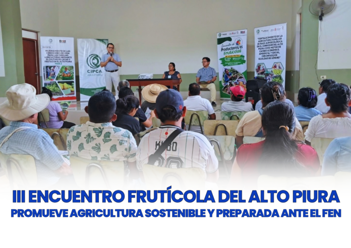 PRODUCTORES DEL ALTO PIURA FORTALECEN PRÁCTICAS AGROECOLÓGICASFRENTE AL CAMBIO CLIMÁTICO