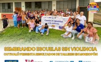 SEMBRANDO ESCUELAS SIN VIOLENCIA CUTIVALÚ PRESENTA RESULTADOS DE TALLERES EN MORROPÓN